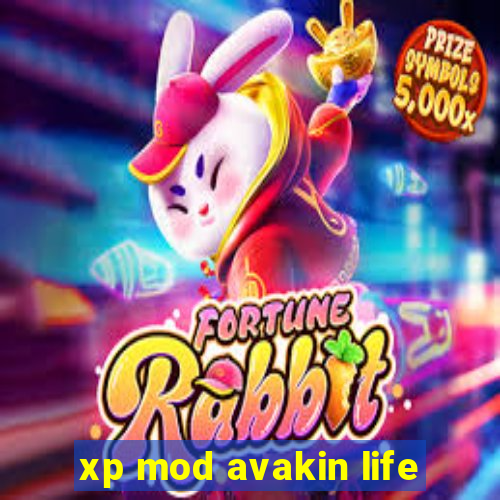 xp mod avakin life